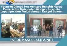 Yayasan Djimad Nuswantoro Bangkit Harap Pemerintah Kabupaten Madiun Turun Ke Lapangan dan Peduli dengan Rakyat Bawah
